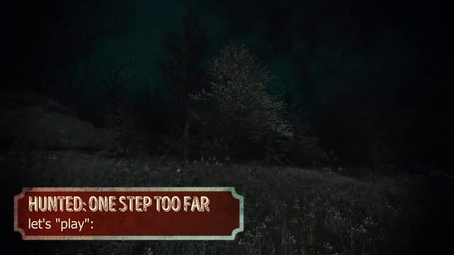 Let's Play - Hunted: One Step Too Far смотреть онлайн