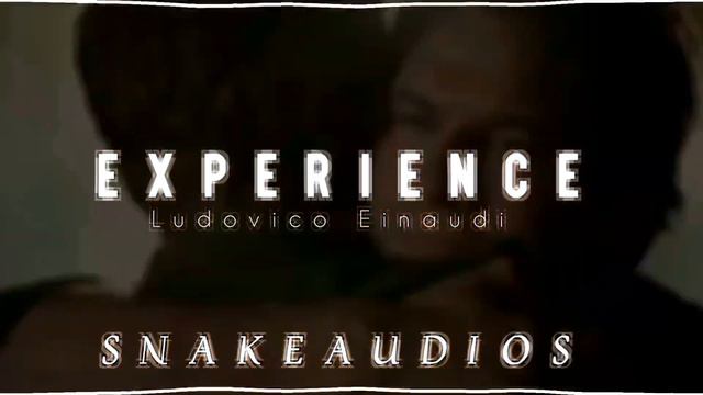 Experience - Ludovico Einaudi (edit Audio)