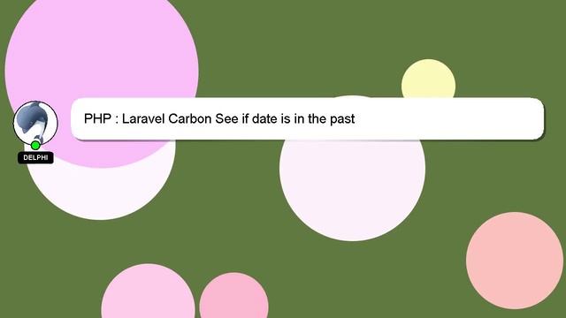 PHP : Laravel Carbon See if date is in the past смотреть онлайн