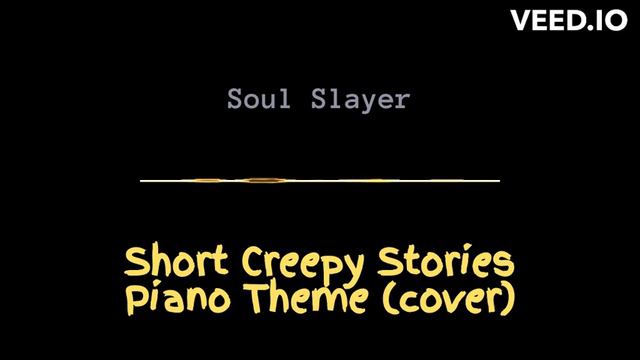 Short Creepy Stories piano (SS's cover) смотреть онлайн