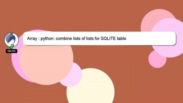 Array : python: combine lists of lists for SQLITE table