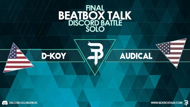 D-KOY VS AUDICAL | Online Beatbox Battle | Beatbox Talk Final #7 смотреть онлайн
