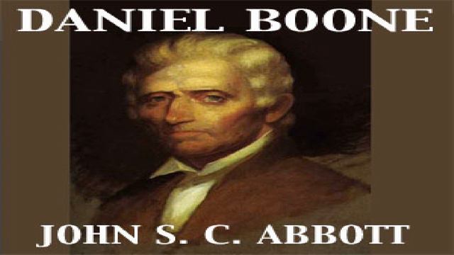 Daniel Boone | John Stevens Cabot Abbott | Biography & Autobiography | Audiobook | English | 4/5
