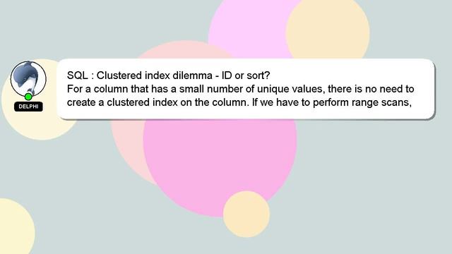 SQL : Clustered index dilemma - ID or sort? смотреть онлайн