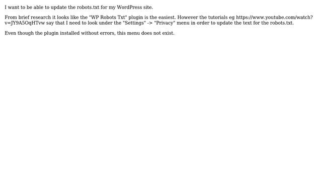 Wordpress: Where is the "Privacy" menu for the "WP Robots Txt" plugin? смотреть онлайн