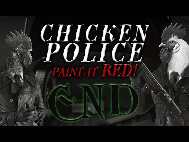 Chicken Police - Paint it RED! #10 прохождение (Конец) смотреть онлайн