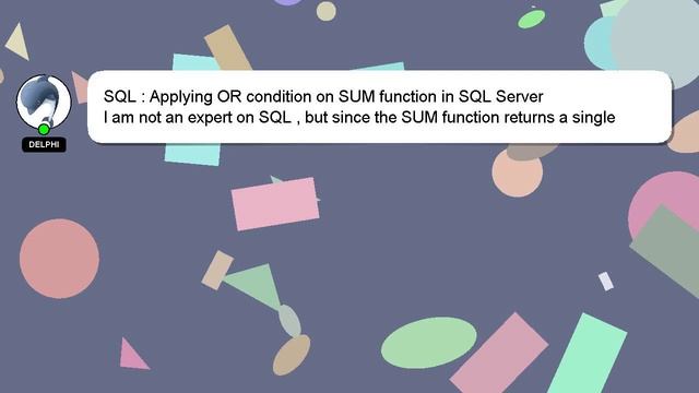 SQL : Applying OR condition on SUM function in SQL Server смотреть онлайн