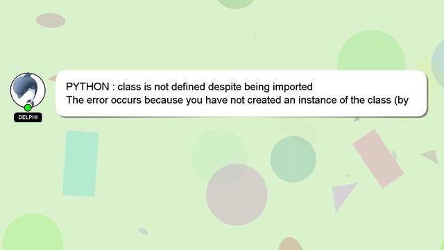 PYTHON : class is not defined despite being imported смотреть онлайн