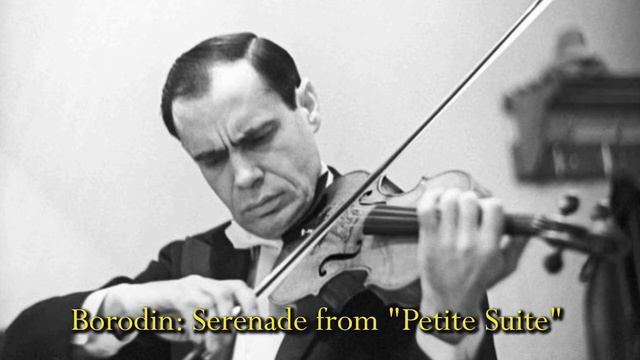 Borodin (arr. Heifetz): Serenade From 