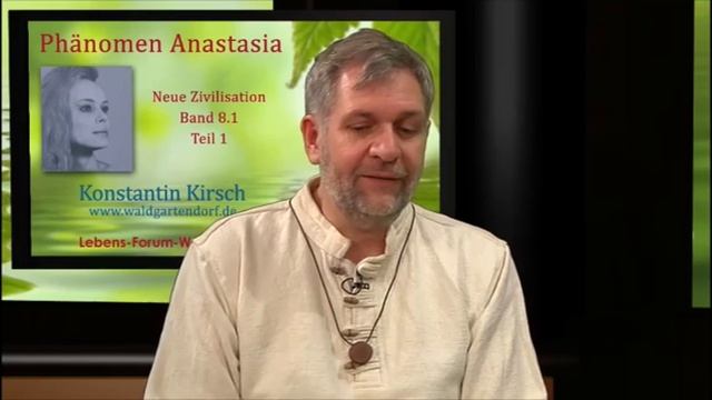Phänomen Anastasia - Band 8.1, Teil 1 - Anastasia, Neue Zivilisation смотреть онлайн