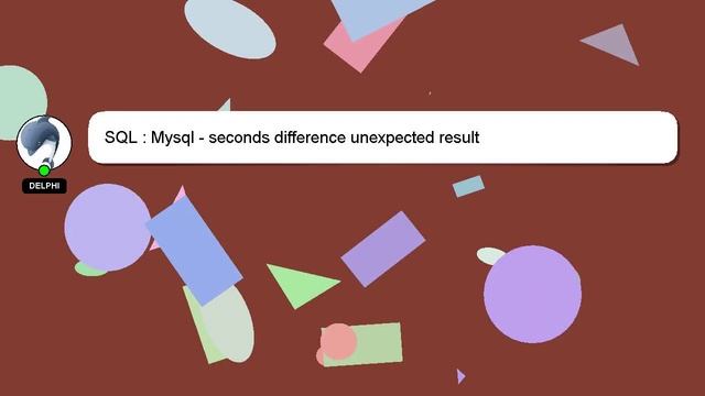 SQL : Mysql - seconds difference unexpected result смотреть онлайн