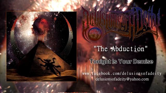 Delusions Of A Deity - The Abduction Lyric Video смотреть онлайн