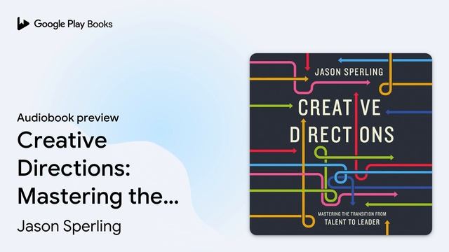 Creative Directions: Mastering The Transition… By Jason Sperling · Audiobook Preview