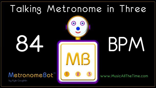Talking metronome in 3/4 at 84 BPM MetronomeBot смотреть онлайн