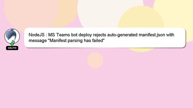NodeJS : MS Teams bot deploy rejects auto-generated manifest.json with message "Manifest parsing ha смотреть онлайн