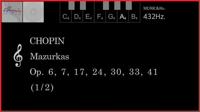 CHOPIN, Mazurkas 1/2 - Complete - 432Hz HQ Music смотреть онлайн
