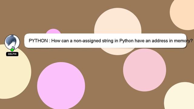 PYTHON : How can a non-assigned string in Python have an address in memory? смотреть онлайн