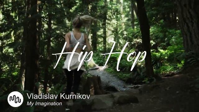 Best Groovy Hip Hop Music for Video [ Vladislav Kurnikov - My Imagination ] смотреть онлайн