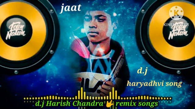 #d.j Harish Chandra 🤟 Remix...........jaat Tab Haryanvi Song