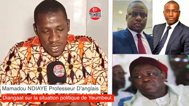 Diangaat sur la situation politique de Yeumbeul Mamadou NDIAYE Professeur D'anglais смотреть онлайн