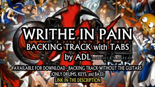 GUILTY GEAR X2 OST - WRITHE IN PAIN with GUITAR PRO7 TABS and BACKING TRACK || ALVIN DE LEON (2020) смотреть онлайн