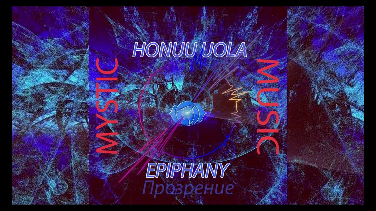 EPIPHANY (Прозрение) Music By Honuu Uola