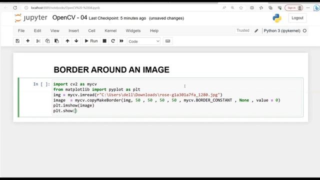 OPENCV: SESSION 04 - IMAGE OPERATIONS (BORDER, BLURRING AN IMAGE AND EDGE DETECTION) смотреть онлайн