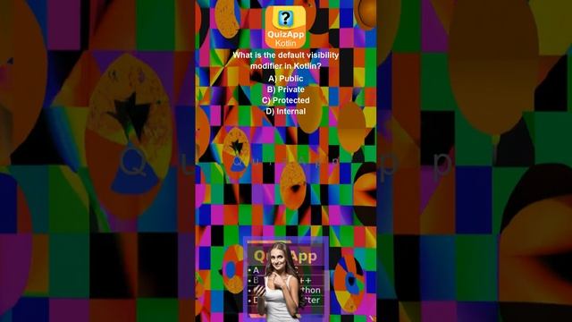 Kotlin What is the default visibility modifier in Kotlin смотреть онлайн