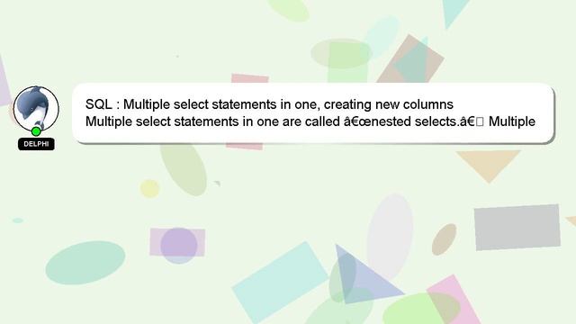 SQL : Multiple select statements in one, creating new columns смотреть онлайн