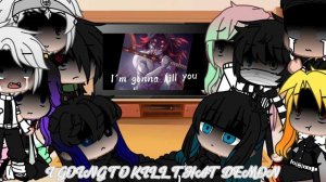 Hashira React to Your gonna die ⚠️I’m gonna kill you⚠️ Spoilers/