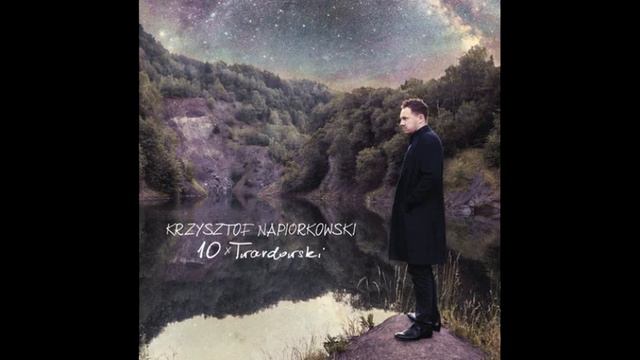 Krzysztof Napiórkowski feat. Anna Maria Jopek — Nie Martw Się смотреть онлайн