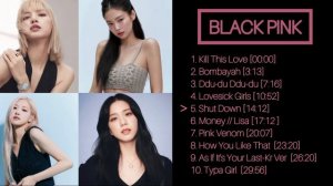 Top 10 Best Songs Playlist [ BLACK PINK ] For Studying , Dancing , Relax & Chill