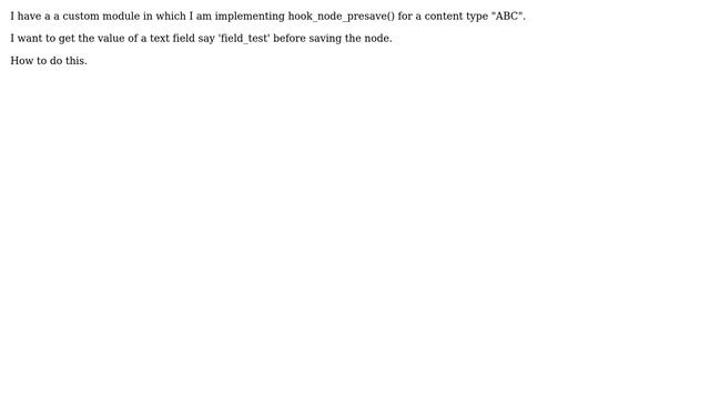 Drupal: Get text field value before saving node смотреть онлайн