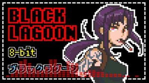BLACK LAGOON - OP song - «Red fraction» - MELL (8bit / chiptune cover)