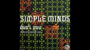 Simple Minds - Don't You (Forget About Me) 1985