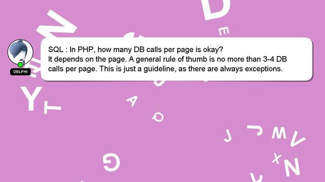 SQL : In PHP, how many DB calls per page is okay? смотреть онлайн