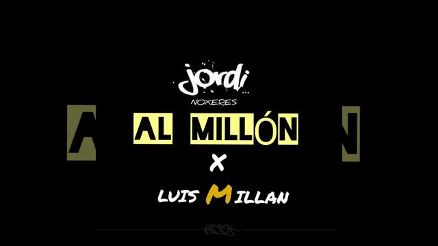 Millón 💸 Jordi Morales X Luis Millan