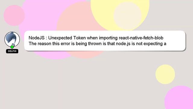 NodeJS : Unexpected Token when importing react-native-fetch-blob смотреть онлайн