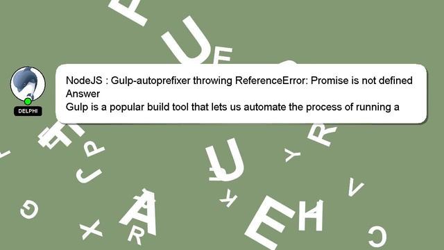 NodeJS : Gulp-autoprefixer throwing ReferenceError: Promise is not defined смотреть онлайн