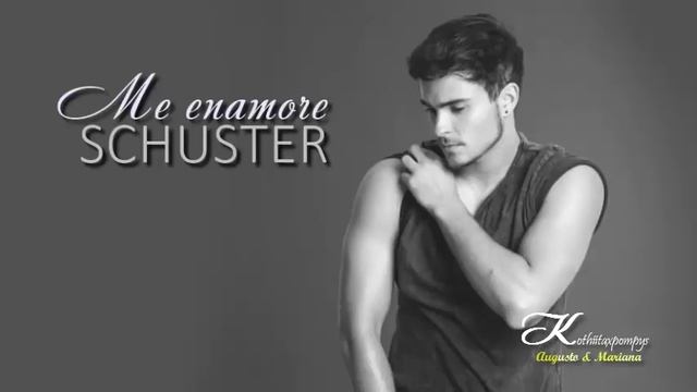 NUEVO Single Me enamore Augusto Schuster смотреть онлайн