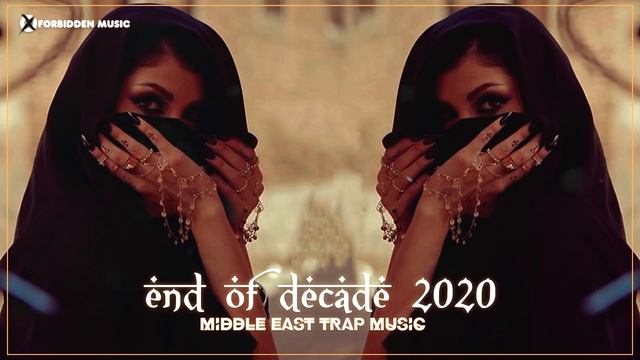 Alexander Forbidden: End of Decade 2020 ❄️ Best Middle East Trap Music ❄️Arabic Trap Music Mix 2021 смотреть онлайн