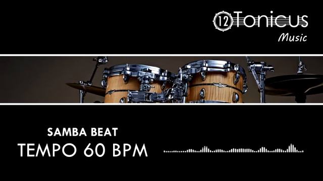 SAMBA BEAT 60 BPM | 12TONICUS MUSIC смотреть онлайн