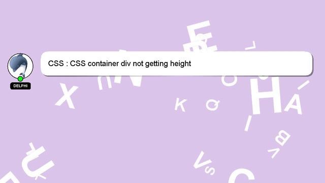 CSS : CSS container div not getting height смотреть онлайн