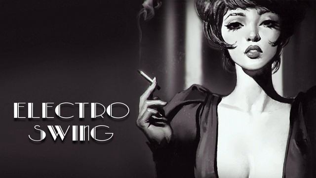 Sassy Classy | Electro Swing Mix 2019