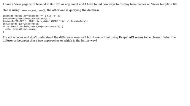 Which is better approach "taxonomy_get_term" or using SQL to display term name on template file смотреть онлайн