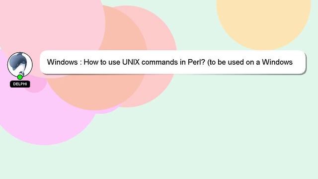 Windows : How to use UNIX commands in Perl? (to be used on a Windows machine) смотреть онлайн