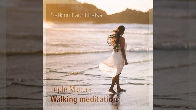 Triple Mantra - Walking Meditation смотреть онлайн