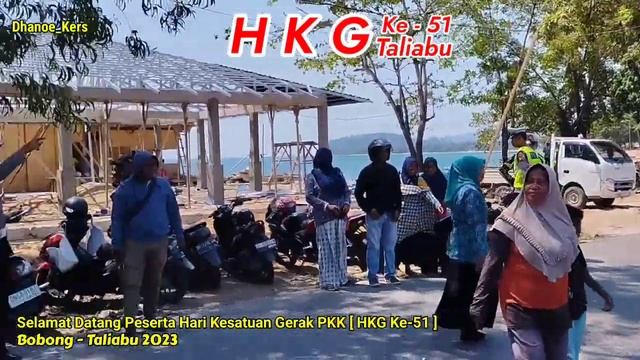 Selamat Datang Peserta HKG Ke - 51, Se-Provinsi Maluku Utara di Bumi Hemungsia Taliabu. смотреть онлайн