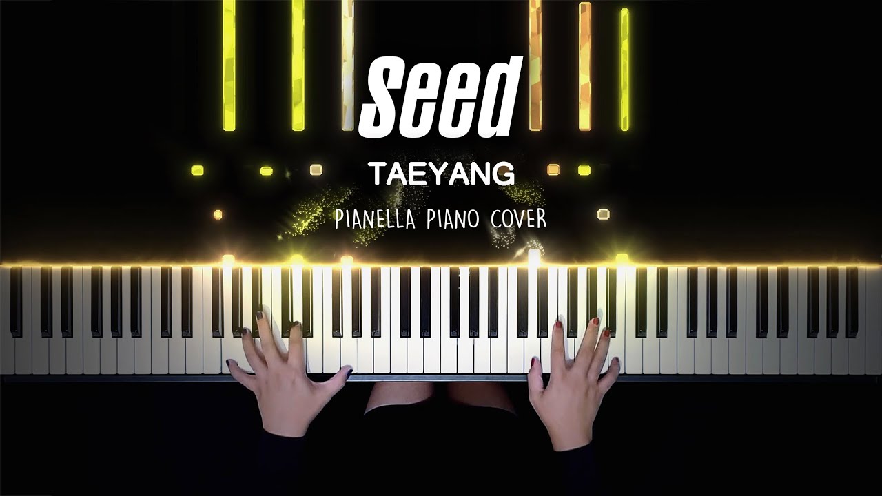 TAEYANG - (Seed) Piano Cover by Pianella Piano смотреть онлайн