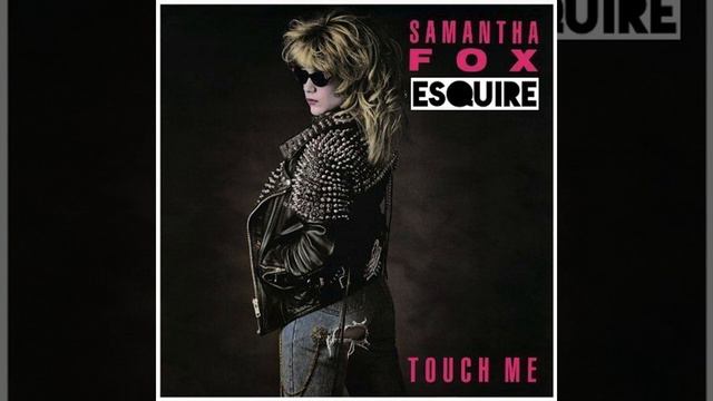 eSQUIRE vs Samantha Fox - Touch Me смотреть онлайн